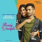 Ready 2 Mingle - Shubhangi Joshi Song Download